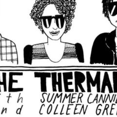 The Thermals, Summer Cannibals, Colleen Green